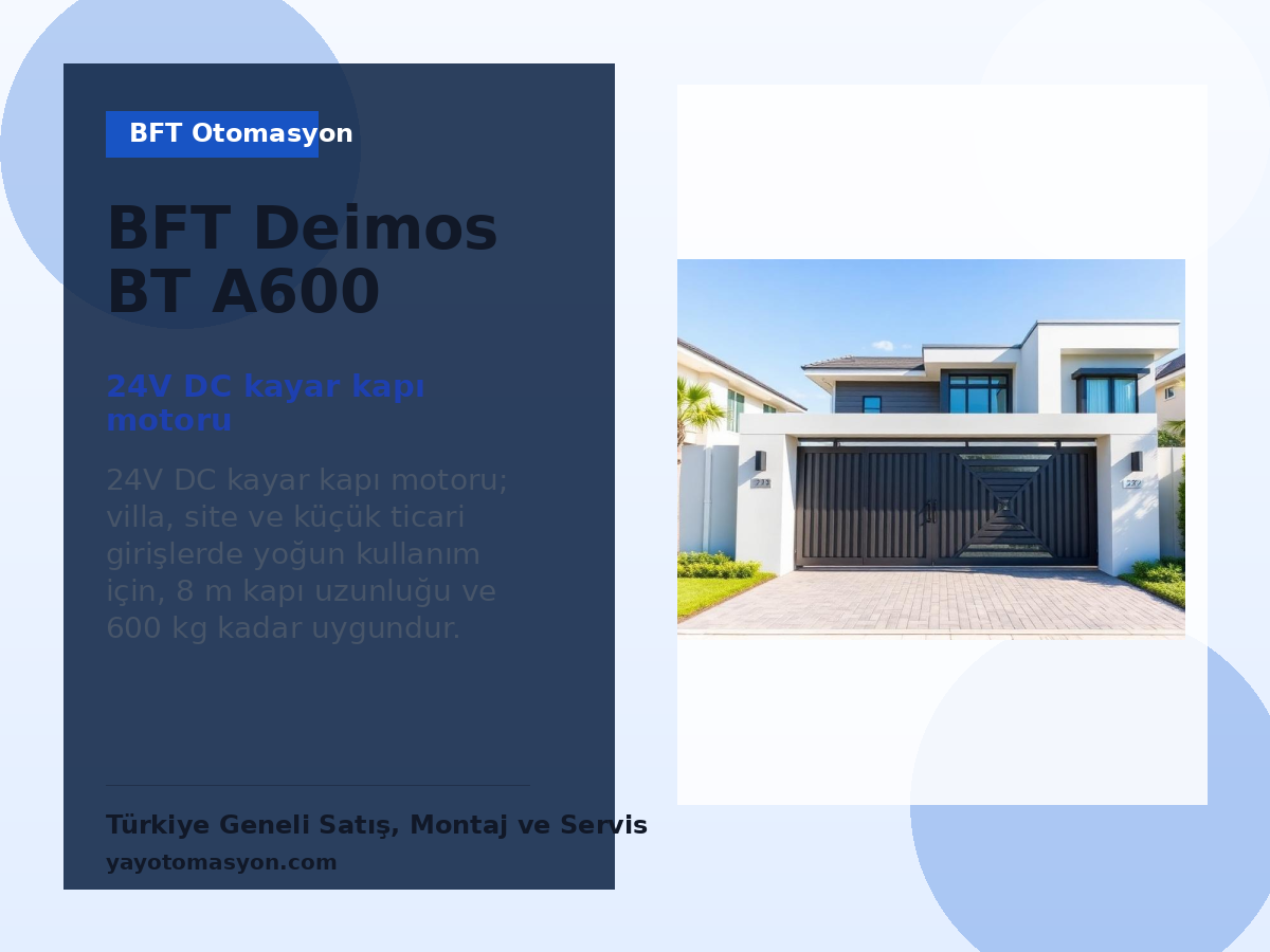 BFT Deimos BT A600 kayar kapı motoru